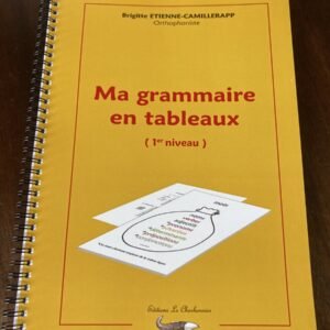 Ma grammaire en tableaux, 1er niveau